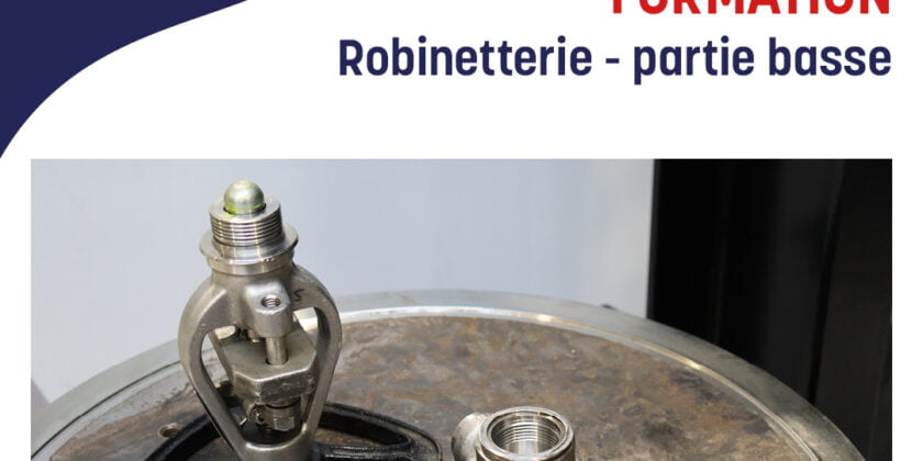 [🎓 NOUVELLE SESSION FORMATION : ROBINETTERIE PARTIE BASSE]